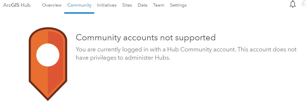 Community accounts not supported  You are currently logged in with a Hub Community account. This account does not have privileges to administer Hubs.